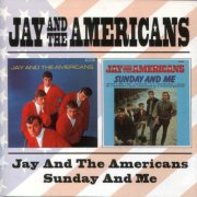 Jay & The Americans - Jay And The Americans + Sunday And Me (2001)