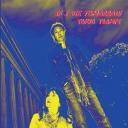 Tokyo Tramps - If I Die Tomorrow (2018)