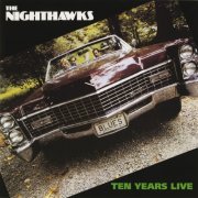 The Nighthawks - Ten Years Live (1982)