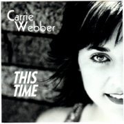 Carrie Webber - This Time (2006)