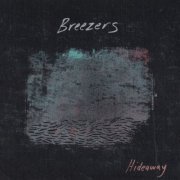 Breezers - Hideaway (2024) [Hi-Res]