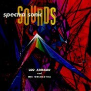 Leo Arnaud And His Orchestra - Spectra Sonic Sounds (2021)