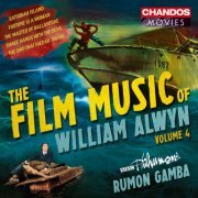 BBC Philharmonic Orchestra, Rumon Gamba - The Film Music of William Alwyn, Vol. 4 (2017) [Hi-Res]