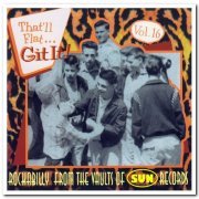 VA - That'll Flat ... Git It! Vol. 16: Rockabilly From The Vaults Of Sun Records (1999)