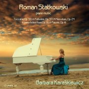 Barbara Karaśkiewicz - Statkowski: Piano Music (2015)