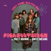 Pickettywitch incl. Polly Brown and Sweet Dreams – That Same Old Feeling - The Anthology 1969-1976 (2016)