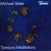 Michael Vetter - Tambura Meditation (1986)