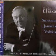 Radomil Eliska, Sapporo Symphony Orchestra - Smetana / Janacek / Vorisek (2008-2016) [2026 SACD]