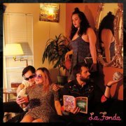 La Fonda - Good Love (2017)