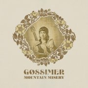 Gossimer - Mountain Misery (2023) Hi-Res