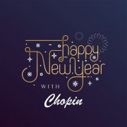 VA - Happy New Year with Chopin (2022)