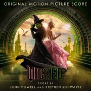 John Powell, Stephen Schwartz - Wicked: The Original Motion Picture Score (2024) [Hi-Res]