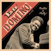 Fats Domino - Thrillin' in Philly - Live 1973 (2015)