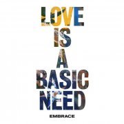 Embrace - Love is a Basic Need (2018) [Hi-Res]