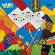 Dave Bass - Trio Nuevo, Vol. 2 (2025)