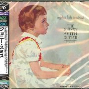 The Johnny Smith Guitar - My Dear Little Sweetheart (2017) [SHM-CD]