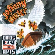 Johnny Winter - Birds Can't Row Boats (1988) [CD Rip]