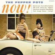 The Pepper Pots - Now! (2009)