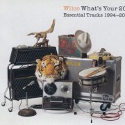 Wilco - What's Your 20? (Essential Tracks 1994-2014) (2014) [CD-Rip]