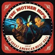 The Mother Hips - The Mother Hips Live at The Great American Music Hall (Live) (2019)