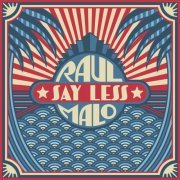 Raul Malo - Say Less (2023)