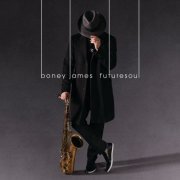 Boney James - futuresoul (Deluxe Edition) (2015)