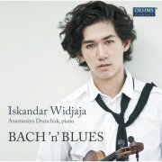 Anastassiya Dranchuk, Iskandar Widjaja - Bach 'n' Blues (2011)