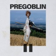 PreGoblin - PREGOBLIN II (2024) Hi Res