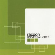 Racoon - Universal Vibes (2001/2008) FLAC