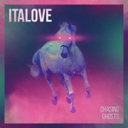 Italove - Chasing Ghosts (Maxi-Single) (2023)