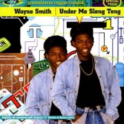 Wayne Smith - Under Me Sleng Teng (1986)