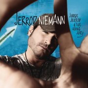 Jerrod Niemann - Judge Jerrod and the Hung Jury (2010) [FLAC]