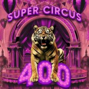 VA - Supercircus 400 Best of Nu Disco & House (2025)