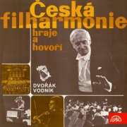 Czech Philharmonic Orchestra, Václav Neumann - Česká filharmonie hraje a hovoří (2015)
