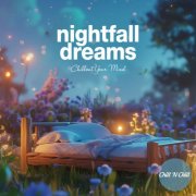 VA - Nightfall Dreams: Chillout Your Mind (2024)