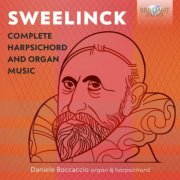 Daniele Boccaccio - Sweelinck: Complete Harpsichord and Organ Music (2020)