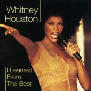 Whitney Houston - Dance Vault Remixes - I Learned from the Best (2006)