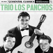 Trio Los Panchos - Essential Classics, Vol. 822: Trio los Panchos (2025)
