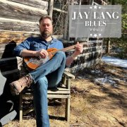 Jay Lang - Blues, Vol 2 (2026)