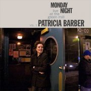 Patricia Barber - Monday Night: Live At The Green Mill vol. 2 (2011)