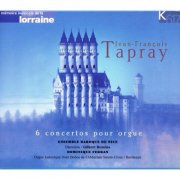 Dominique Ferran, Ensemble Baroque de Nice, Gilbert Bezzina - Tapray: 6 Keyboard Concertos, Op. 1 (2017)