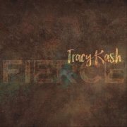 Tracy Kash - Fierce (2019)