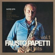 Fausto Papetti - Greatest Hits  Vol.1 (2007)