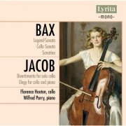 Florence Hooton - Bax & Jacob: Music for Cello & Piano (2018)