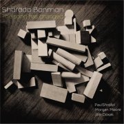 Sharada Banman - The Song Has Changed (2015)