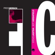 Fred Hersch, Steve LaSpina, Jeff Hirshfield - ETC (Remastered 2024) (2024) [Hi-Res]