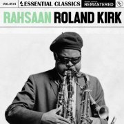 Rahsaan Roland Kirk - Essential Classics, Vol. 574: Rahsaan Roland Kirk (2024)