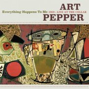 Art Pepper - Everything Happens To Me: 1959 - Live At The Cellar (2026) [Hi-Res]