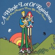 Various Artists - A Whole Lot Of Rainbows: Soft Pop Nuggets From The WEA Vaults (2005)