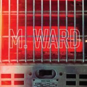 M. Ward - More Rain (2016) [Hi-Res]